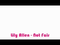 Lily Allen - Not Fair