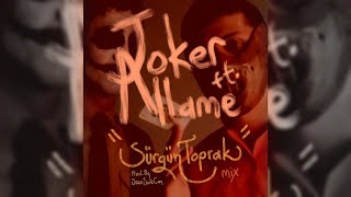 Joker ft. Allame - Sürgün Toprak (Mix) [Mix by Sezer Sait Can] #joker #allame #jokerallame Resimi