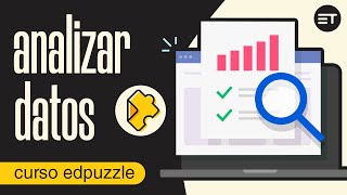 📈 Cómo ANALIZAR DATOS de las TAREAS en EdPuzzle【13】 Curso de EdPuzzle / Edpuzzle tutorial español