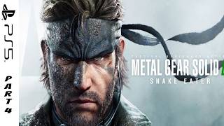 Metal Gear Solid Delta FULL PLAYTHROUGH | Next-Gen Snake Eater | Part 4