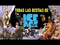 TODAS LAS BESTIAS DE LA SAGA ICE AGE, RECOPILACIÓN Y ANÁLISIS