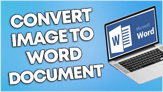 How To Convert Image To Word Document (TUTORIAL)