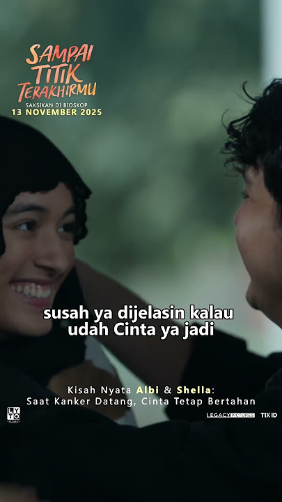 Alasan Albi Dwizky Jatuh Cinta dengan Shella - Film Sampai Titik Terakhirmu