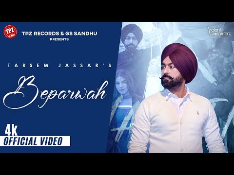 Beparwah (Official Video) Tarsem Jassar | Latest Punjabi Songs 2023 | New Punjabi Songs