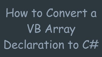 How to Convert a VB Array Declaration to C#