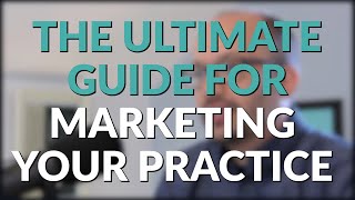 The Ultimate Marketing Guide for a Modern Chiropractic Practice