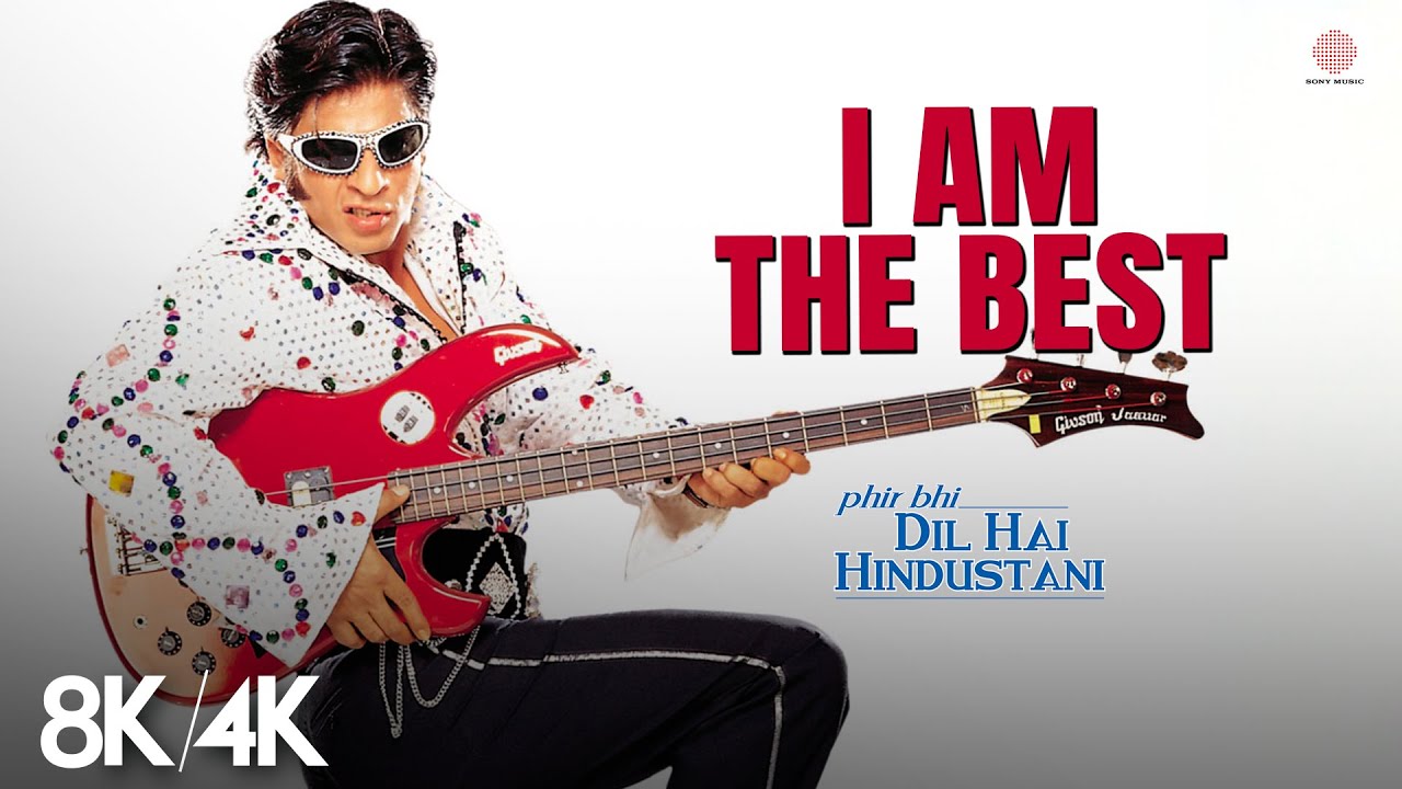 I Am The Best - 8K/4K Music Video | Shah Rukh Khan | Abhijeet | Phir Bhi Dil Hai Hindustani
