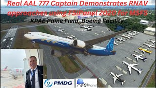 Real AAL 777 Captain Demonstrates RNAV Approaches with the Incredible PMDG 777-300.  FSiPanel used.