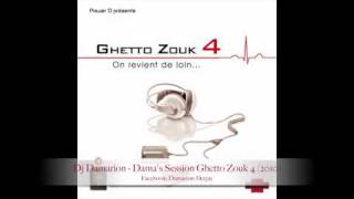 NEW ZOUK 2010 - Ghetto Zouk 4 (mixed by Damarion Deejay)