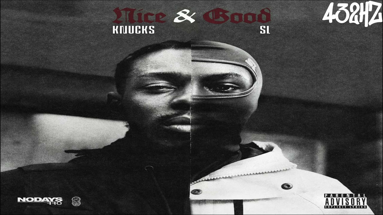 KnuckS - Nice & Good ft. SL (432Hz)