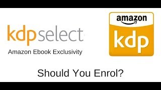 Should I Enrol In Amazon Kindle Direct Publishing Kdp Select?