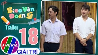 [Trailer] Gieo vần đoán ý - Tập 18