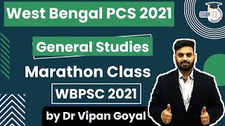 West Bengal PCS 2021 l General Studies Marathon Class by Dr Vipan Goyal l WBPCS WBPSC 2021 Study IQ