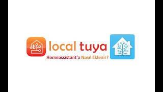 Local Tuya Homeassistanta Nasıl Yüklenir? - Akıllı Ev Serisi Bölüm5