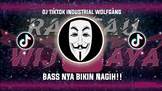 DJ INDUSTRIAL BABY WOLFGANG SLOW FULL BASS || VIRAL DI TIKTOK 2022!!