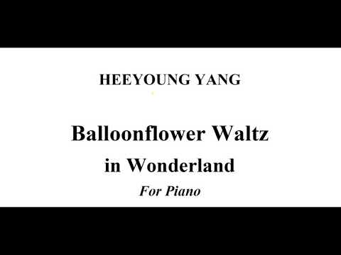 Balloonflower Waltz   in Wonderland for piano (Dorajee Taryung) - Heeyoung Yang