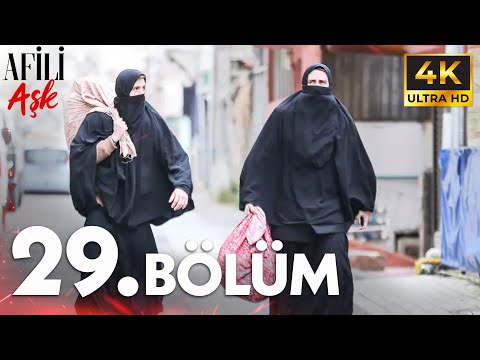 Afili Aşkı 29. Bölüm | 4K