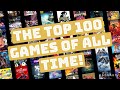 The Top 100 Games of All Time! | Michael Ranks His Favorite Games
