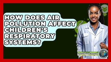 How Does Air Pollution Affect Children