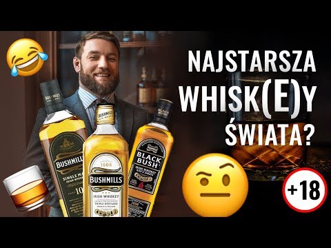 Jak smakują trzy wersje Bushmills Irish WhiskEy: White, Black i 10yo?