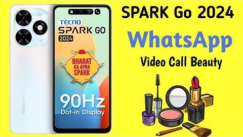 whatsapp beauty camera video call in TECNO SPARK Go 2024