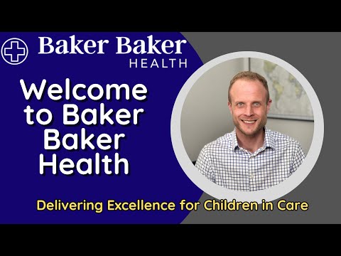 Welcome To Baker Baker Health Comprehensive Medical Assessments For Children In Care And Carers