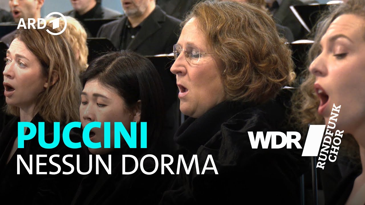 Puccini - Nessun Dorma | WDR Rundfunkchor