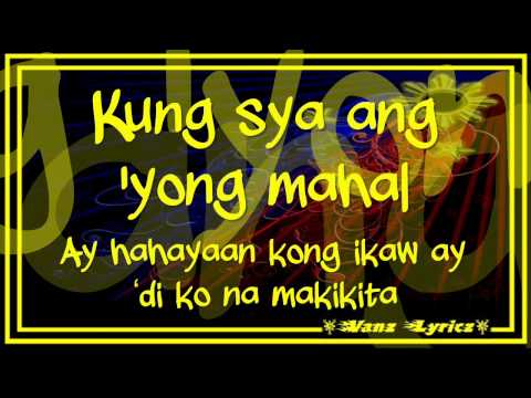 Sarah Geronimo - Kung Siya Ang Mahal - Lyrics (New...