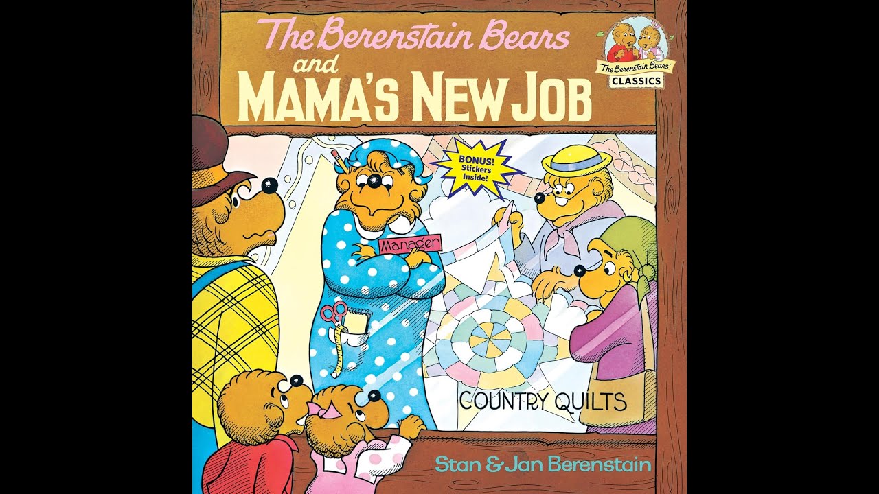 The Berenstain Bears and Mama's New Job