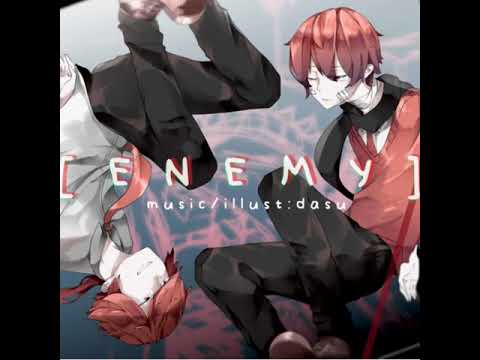 Dasu- Enemy (Instrumental)