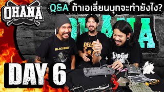 OHANA Day 6 : Q&A ถ้าเอเลี่ยนบุกจะทำยังไง?