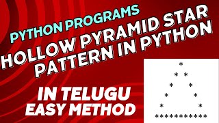 hollow pyramid star pattern program in python telugu | hollow pattern programs in telugu