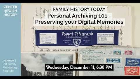 Personal Archiving 101 - Preserving your Digital Memories