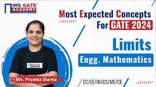 L6 Most Expected Concepts of Engineering Maths for GATE/PSUs | Limits  | Priyanka Sharma Maam