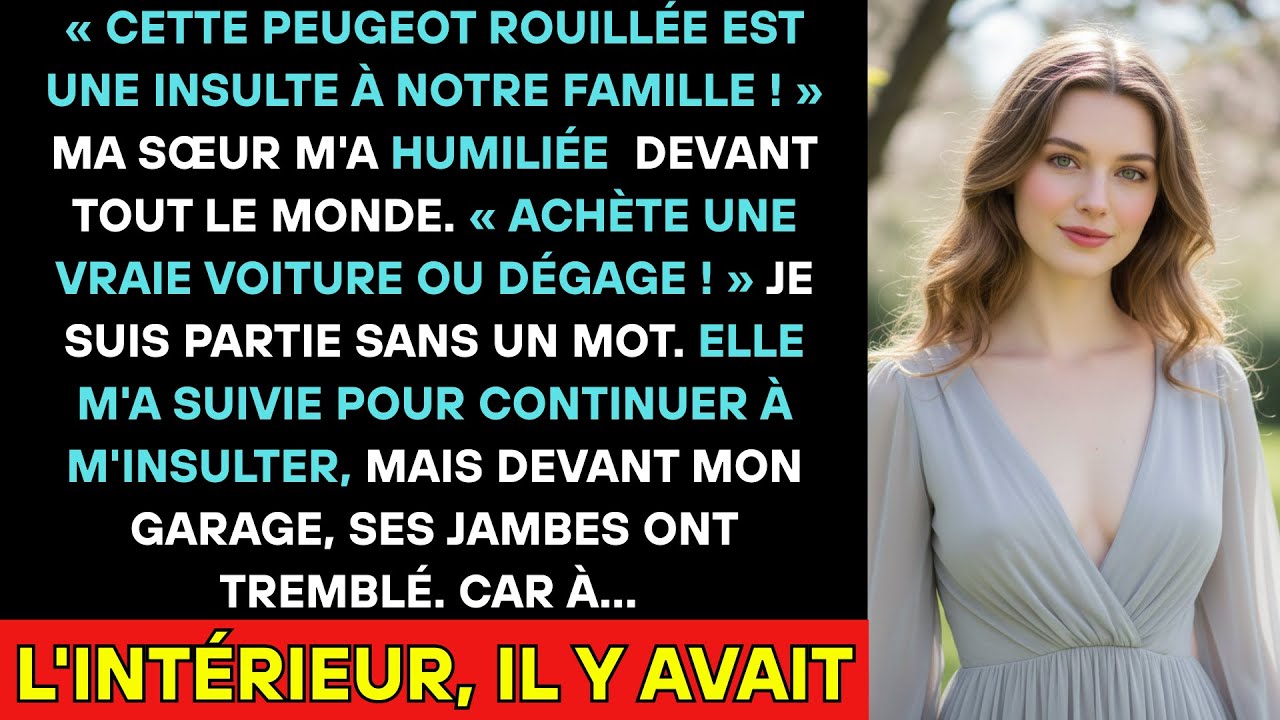 Ma Sœur M'a Humiliée: « Ton Épave Est Une Honte ! » - Elle A Blêmi En Découvrant Mon Garage Secret..