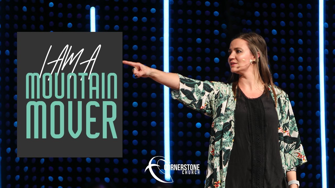 I Am A Mountain Mover Meredith Ryburn YouTube