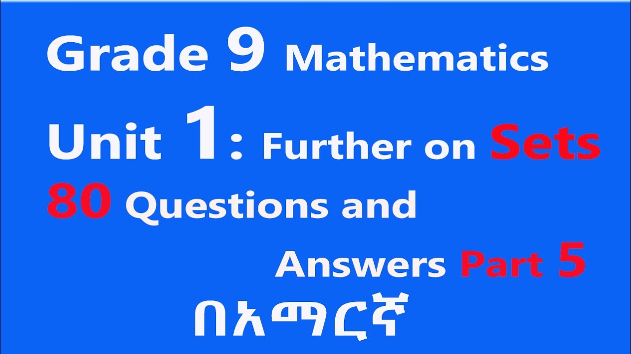 Grade 9 Mathematics unit 1 part 5 | Further on Sets Questions and ...