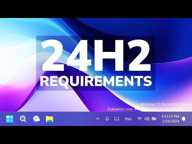 New Windows 11 24H2 System Requirements - YouTube