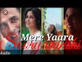 Mere Yaara | Arijit singh Neeti Mohan | Hit Song sooryavanshi