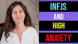 Anxiety for INFJs and INFPs Comes from Energetic Overwhelm
