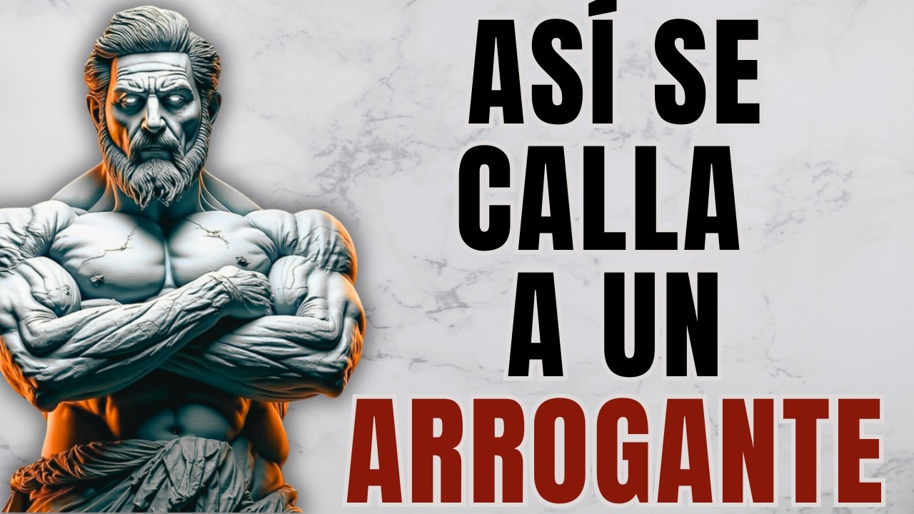 5 Frases de Impacto que Desarman a Personas Arrogantes | Estoicismo | Sabiduría Estoica