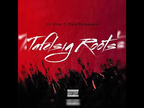Tafelsig Roots ( DJ Elroy x Dlala Kingwayne Original Gqom) 2023