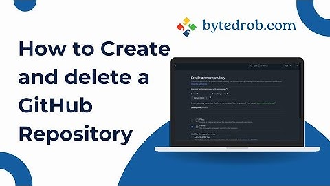 Create and delete a GitHub Repository