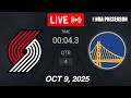 NBA LIVE! Golden State Warriors vs Portland Trail Blazers | October 9, 2025 | NBA PreSeason Live 2K