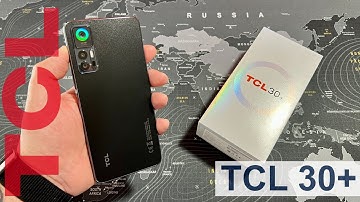 TCL 30+ Unboxing and Hands-On