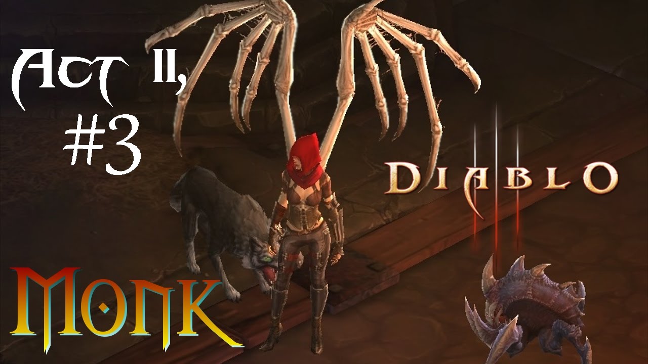 ButterflyWitch? Diablo III Act II, Part 3 Monk Playthrough YouTube