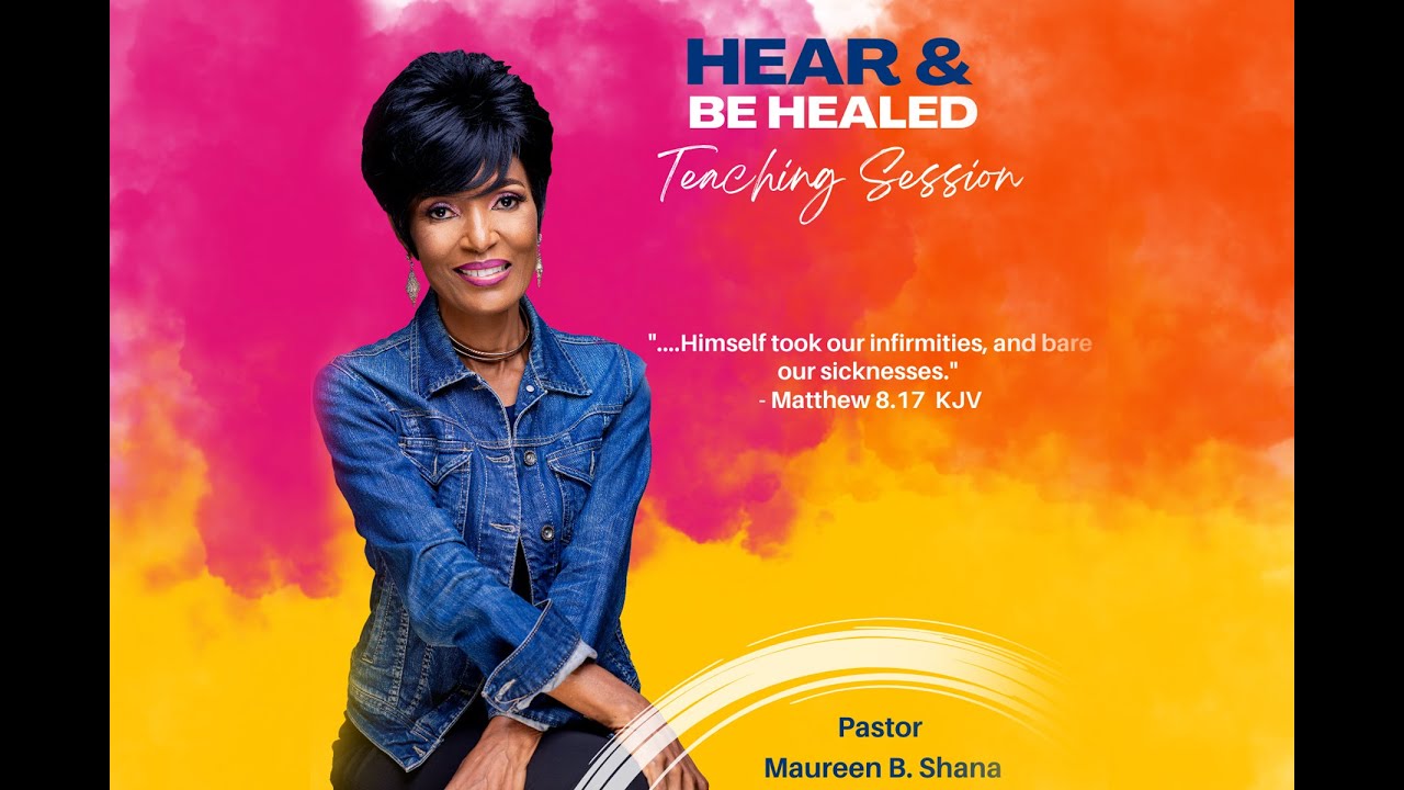 Hear and be Healed Teaching Session - YouTube