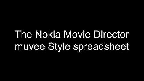 Nokia Movie Director muvee Styles Spreadsheet