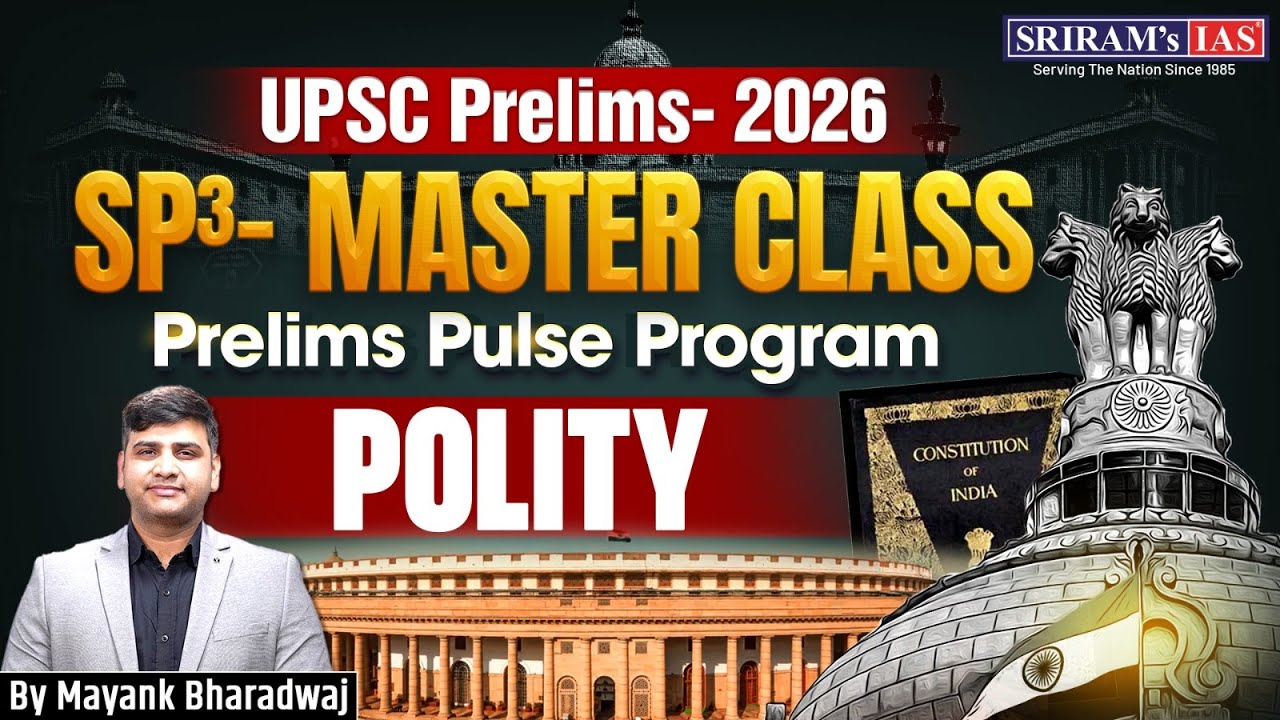SRIRAM's IAS "MASTER CLASS"  | Master The Trend Of "INDIAN POLITY" for UPSC Prelims-2026 