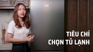 Chia sẻ những tiêu chí khi chọn tủ lạnh